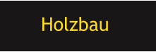 Holzbau